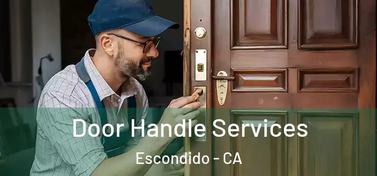 Door Handle Services Escondido - CA