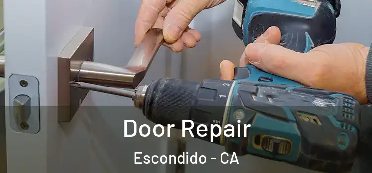 Door Repair Escondido - CA