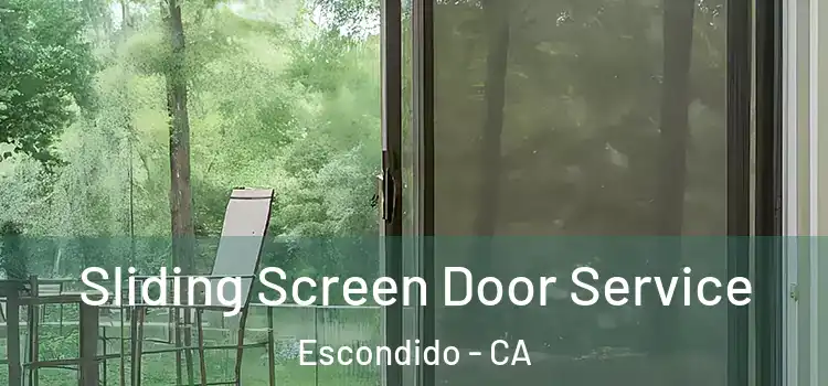 Sliding Screen Door Service Escondido - CA